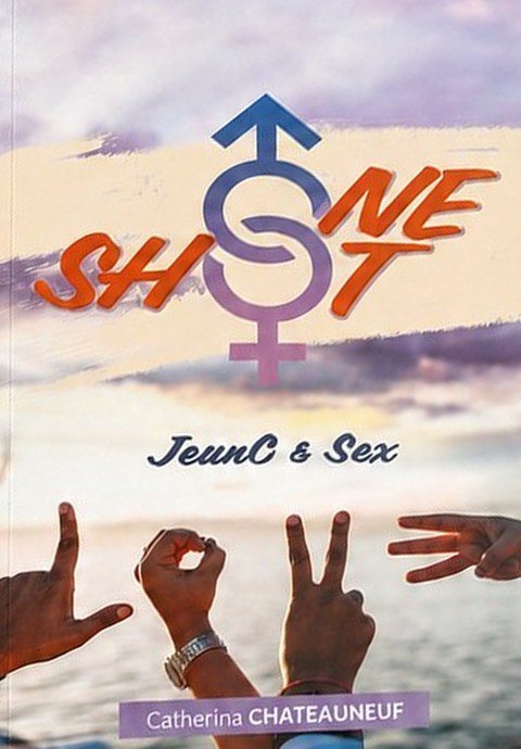 Couverture du livre « One Shot — Jeune & Sex » de Catherina Chateauneuf